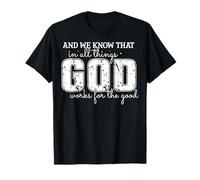 Cita Inspiradora: Dios Trabaja para el Bien Camiseta