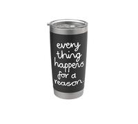 Cita inspiradora Everything Happens For A Reason Vaso térmico de acero inoxidable de doble pared