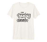 Cita inspiradora Motivacional Stop Dreaming Start Doing Camiseta Premium