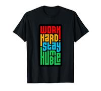 Cita inspiradora Work Hard Stay Humble Camiseta
