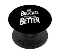 Cita literaria Divertida de The Book Was Better PopSockets PopGrip Adhesivo