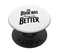 Cita literaria Divertida de The Book Was Better PopSockets PopGrip Adhesivo