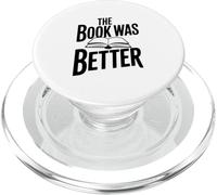 Cita literaria Divertida de The Book Was Better PopSockets PopGrip para MagSafe