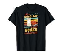 Cita literaria It's A Good Day To Read Books and Pet Cats Camiseta