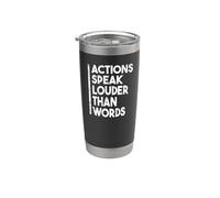 Cita motivacional Actions Speak Louder Than Words Vaso térmico de acero inoxidable de doble pared