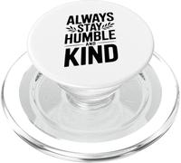 Cita Motivacional Always Stay Humble and Kind PopSockets PopGrip para MagSafe