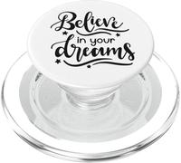 Cita Motivacional de Believe In Your Dreams Positive PopSockets PopGrip para MagSafe