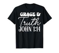 Cita Motivacional de Gracia y Verdad Juan 1:14 Camiseta