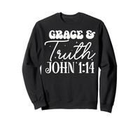 Cita Motivacional de Gracia y Verdad Juan 1:14 Sudadera