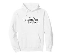 Cita Motivacional de mentalidad Positiva I Decide My Vibe Sudadera con Capucha