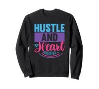 Cita Motivacional inspiradora de Hustle and Heart Sudadera