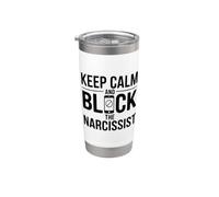 Cita motivacional Keep Calm and Block the Narcissist Vaso térmico de acero inoxidable de doble pared