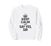 Cita Motivacional Keep Calm and Say Yes Sir Sudadera