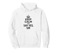 Cita Motivacional Keep Calm and Say Yes Sir Sudadera con Capucha