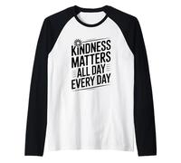 Cita Motivacional Kindness Matters All Day Every Day Camiseta Manga Raglan