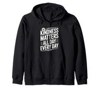 Cita Motivacional Kindness Matters All Day Every Day Sudadera con Capucha