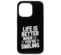 Cita Motivacional Life is Better When You'Re Smiling Carcasa para iPhone 13 Pro