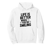 Cita Motivacional Life is Better When You'Re Smiling Sudadera con Capucha