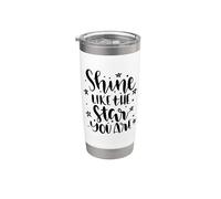 Cita motivacional Shine Like The Star You Are Vaso térmico de acero inoxidable de doble pared