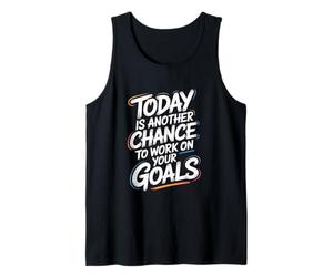 Cita Motivacional Today Is Another Chance Goals Camiseta sin Mangas