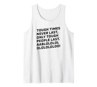 Cita Motivacional Tough Times Never Last Camiseta sin Mangas
