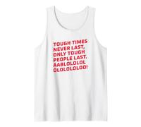 Cita Motivacional Tough Times Never Last Camiseta sin Mangas
