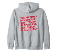 Cita Motivacional Tough Times Never Last Sudadera con Capucha