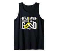 Cita Motivacional Whatever You Are Be a Good One Camiseta sin Mangas
