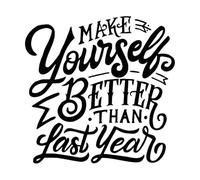Cita motivadora con letras a mano y tipografía: "Hazte mejor que el año pasado". Calcomanías de letras 42x42.7cm Decoración de tiendas Negro