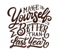 Cita motivadora con letras a mano y tipografía: "Hazte mejor que el año pasado". Calcomanías de letras 54.6x55.5cm Cultura del tatuaje Café