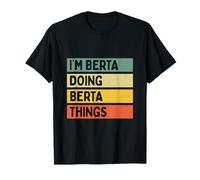 Cita Personalizada Divertida con Texto en inglés I'm Berta Doing Berta Things Camiseta