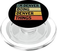 Cita Personalizada Divertida con Texto en inglés I'm Denver Doing Denver Things PopSockets PopGrip para MagSafe