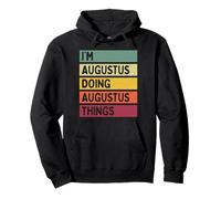 Cita Personalizada Divertida I'm Augustus Doing Augustus Things Sudadera con Capucha