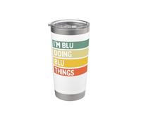Cita personalizada divertida I'm Blu Doing Blu Things Vaso térmico de acero inoxidable de doble pared