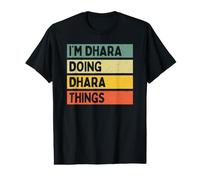 Cita Personalizada Divertida I'm Dhara Doing Dhara Things Camiseta gráfica económica