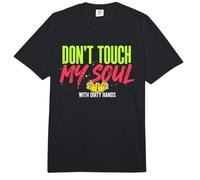 Cita Profunda de No toques mi Alma con Manos sucias Comfort Colors Adult Heavyweight T-Shirt