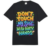 Cita Profunda de No toques mi Alma con Manos sucias Comfort Colors Adult Heavyweight T-Shirt