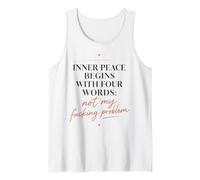 Cita sarcástica Divertida de la Paz Interior Comienza con Cuatro Palabras Camiseta sin Mangas