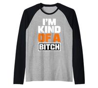 Cita sarcástica Divertida I'm Kind of Sassy Camiseta Manga Raglan