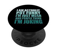 Cita sarcástica Sarcasmo I'm Actually Not Funny I'm Just Mean PopSockets PopGrip Adhesivo