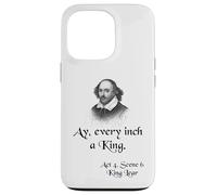 Cita sobre la camisa del rey Lear de Shakespeare: Ay, cada pulgada es un rey Carcasa para iPhone 13 Pro
