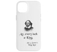 Cita sobre la camisa del rey Lear de Shakespeare: Ay, cada pulgada es un rey Carcasa para iPhone 14 Plus