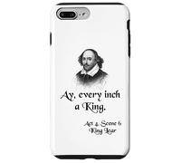 Cita sobre la camisa del rey Lear de Shakespeare: Ay, cada pulgada es un rey Carcasa para iPhone 7 Plus/8 Plus