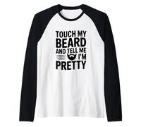 Cita sobre «Tócame la Barba y Dime Que Soy Bastante Divertida» Camiseta Manga Raglan