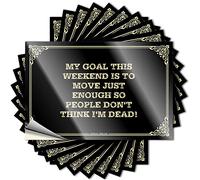 Cita Vintage Bar Decor Peel and Stick - My Goal This Weekend is to Move Just Enough So People Don't Think I'm Dead! Funda de vinilo impermeable para deportes (6 x 9 cm)