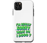 Cita viral graciosa india: lo siento mucho, ¿qué hago? Carcasa para iPhone 11 Pro Max