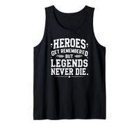 Citas de héroes retro son recordados pero las leyendas nunca mueren Camiseta sin Mangas