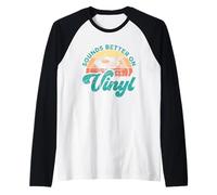 Citas Divertidas de Discos de Vinilo suenan Mejor en Vinilo Camiseta Manga Raglan
