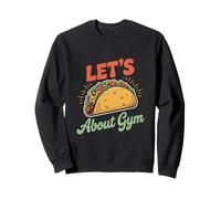Citas divertidas de gimnasio motivacionales Tacos Let's Taco About Gym Sudadera