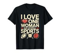 Citas Divertidas de Humor Tengo una Mujer y Varios Deportes Camiseta